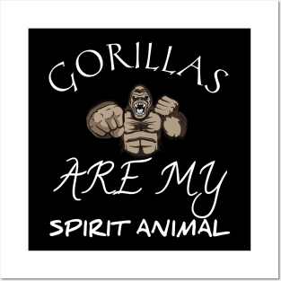 Gorillas are my spirit animal Posters and Art